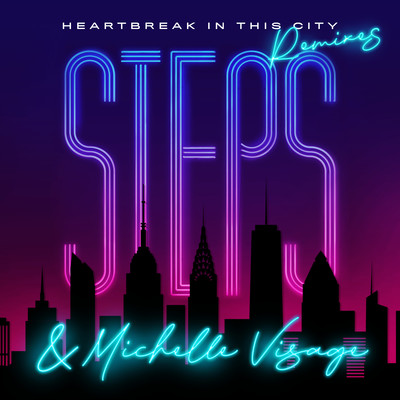 Heartbreak in This City (Single Mix)/Steps & Michelle Visage