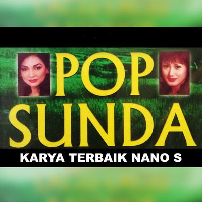 Pop Sunda Karya Terbaik Nano S/Doel Sumbang