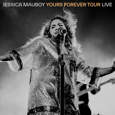 アルバム/Yours Forever Tour Live/Jessica Mauboy