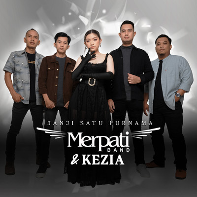Janji Satu Purnama/Merpati Band & Kezia