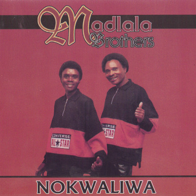 アルバム/Nokwaliwa/Madlala Brothers