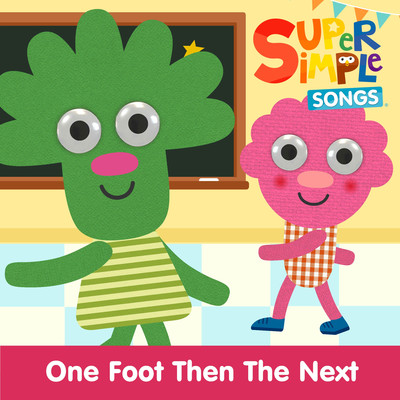 シングル/One Foot Then the Next/Super Simple Songs, Noodle & Pals