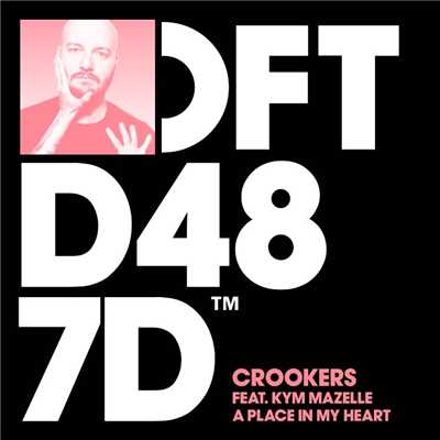 A Place In My Heart (feat. Kym Mazelle)/Crookers
