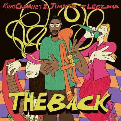 The Back (feat. LEGZDINA)/KingCrowney & Jimpster