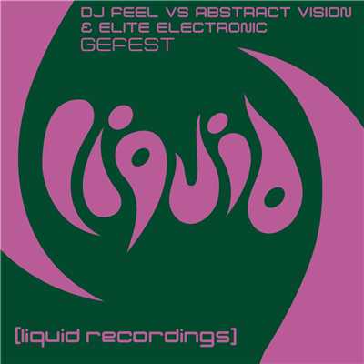 シングル/Gefest/DJ Feel, Abstract Vision, & Elite Electronic
