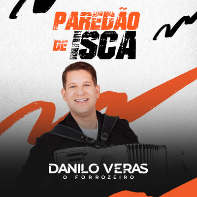 シングル/Paredao de Isca/Danilo Veras