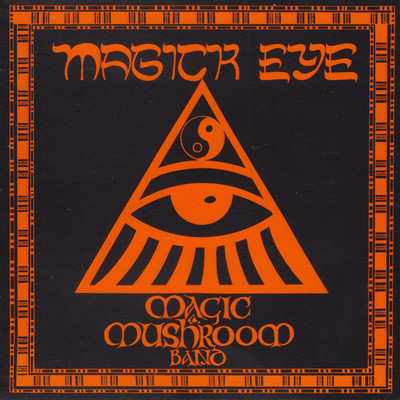 アルバム/Magick Eye/Magic Mushroom Band
