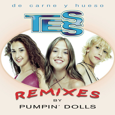 De Carne Y Hueso (Pumpin' Dolls Radio Edit)/Tess