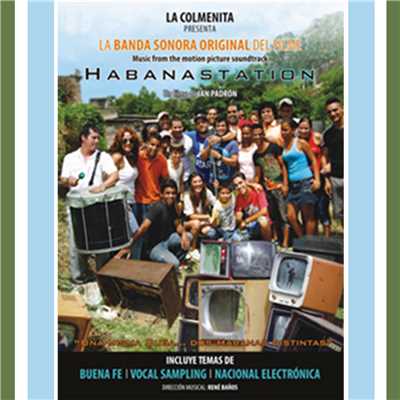 Habanastation-Banda Sonora Original del Filme (Remasterizado)/Buena Fe／Vocal Sampling／National Electronica