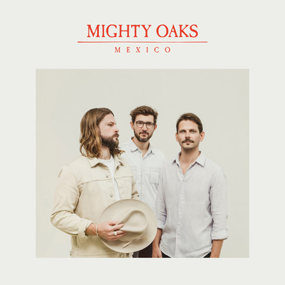 Mexico/Mighty Oaks