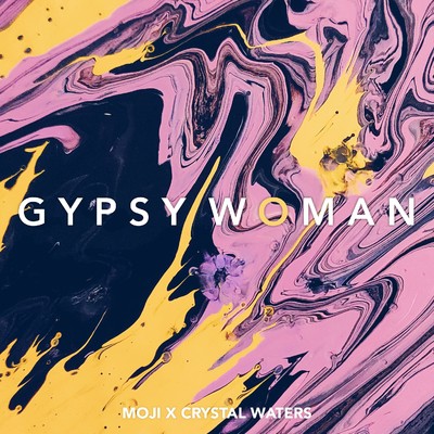 Gypsy Woman/MOJI x Crystal Waters