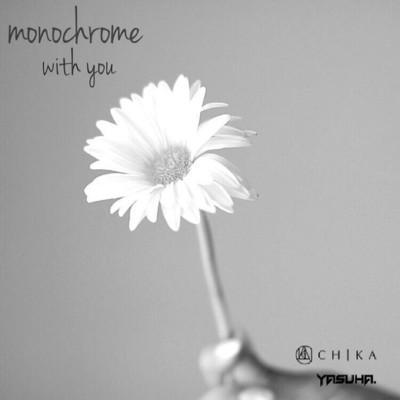 シングル/monochrome (with you) [feat. Yasuha.]/千花