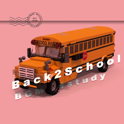 アルバム/Back 2 School - LoFi Chill BGM for study 2/Beats by Wav Sav