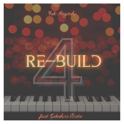 アルバム/Re-Build4/林ゆうき & 小畑貴裕