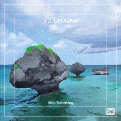 YUJUFUDAN/Akira Something & Lu-Q