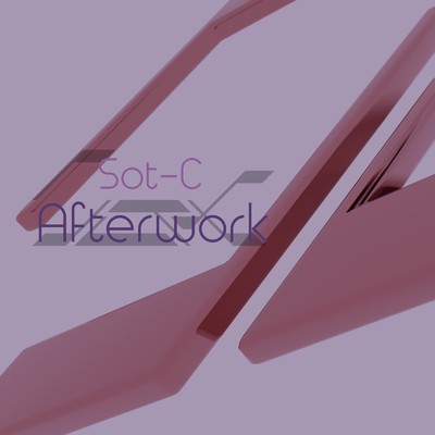 シングル/Afterwork/Sot-C