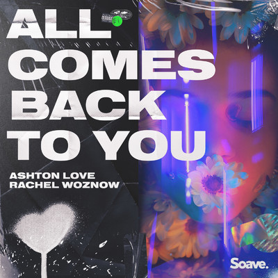 シングル/All Comes Back To You/Ashton Love & Rachel Woznow