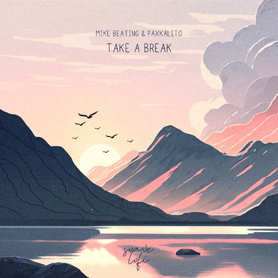 Take A Break/Mike Beating & Paxkalito