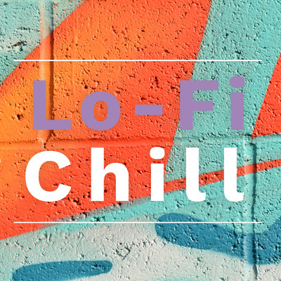 Cool/Lo-Fi Chill