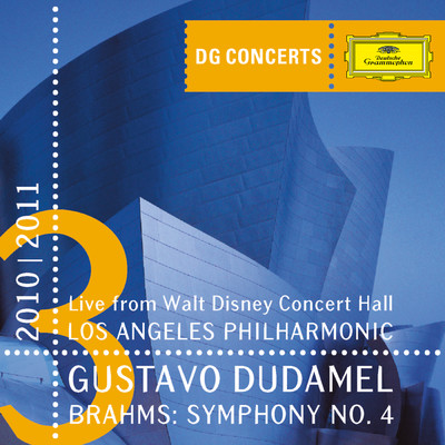 アルバム/Brahms: Symphony No.4 (Live At Walt Disney Concert Hall, Los Angeles ／ 2011)/ロサンゼルス・フィルハーモニック／グスターボ・ドゥダメル