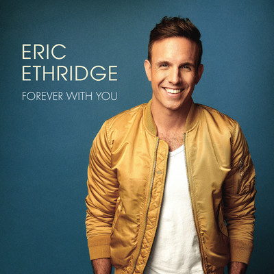 Forever With You/Eric Ethridge