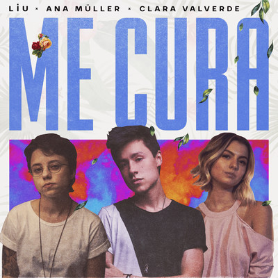 Me Cura (featuring Ana Muller)/Liu／Clara Valverde