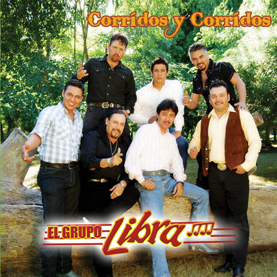 アルバム/Corridos y Corridos/El Grupo Libra
