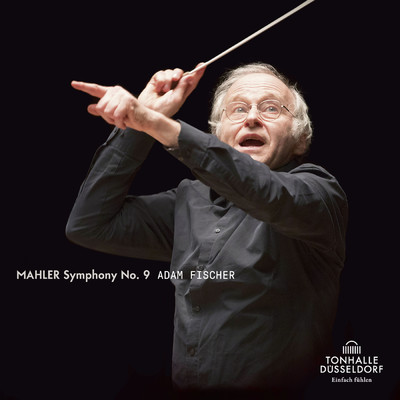 Mahler: Symphonie No. 9/アダム・フィッシャー／Dusseldorfer Symphoniker
