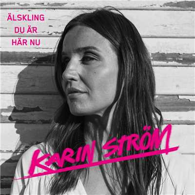 シングル/Alskling du ar har nu/Karin Strom