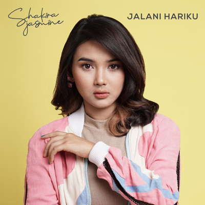 シングル/Jalani Hariku/Shakira Jasmine