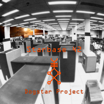 シングル/Starbase 42/Dogstar Project