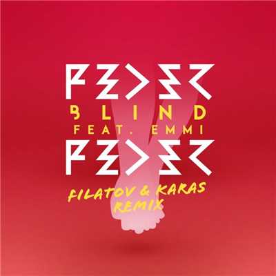 Blind (feat. Emmi) [Filatov & Karas Remix] [Radio Edit]/Feder