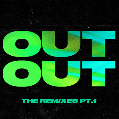 OUT OUT (feat. Charli XCX & Saweetie) [The Remixes, Pt. 1]/Joel Corry x Jax Jones