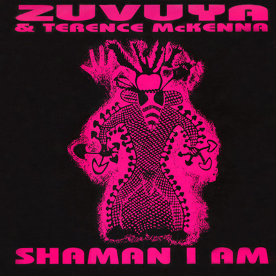 Shaman I Am/Zuvuya