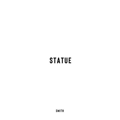 シングル/Statue/SMITH