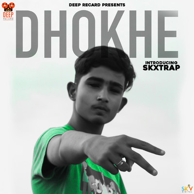 Dhokhe/Skxtrap