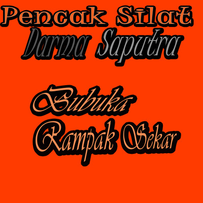 アルバム/Bubuka Rampak Sekar/Pencak Silat Darma Saputra