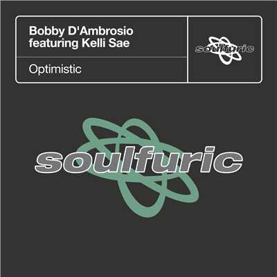 シングル/Optimistic (feat. Kelli Sae) [Shik Stylko Instrumental Mix]/Bobby D'Ambrosio