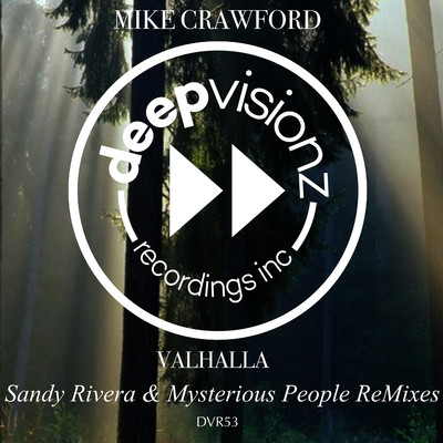VALHALLA (Sandy Rivera & Mysterious People ReMixes)/Mike Crawford