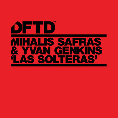 Las Solteras/Mihalis Safras & Yvan Genkins