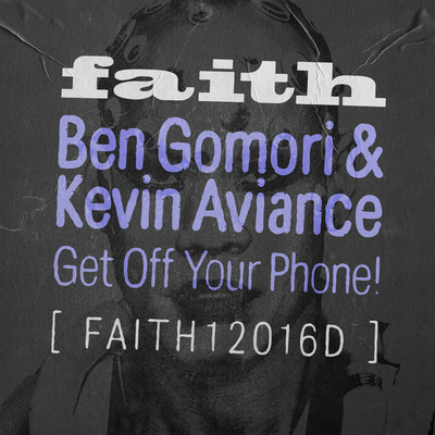 アルバム/Get Off Your Phone！/Ben Gomori & Kevin Aviance