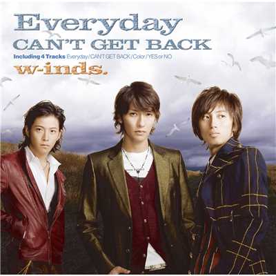 Everyday／CAN'T GET BACK(通常盤)/w-inds.