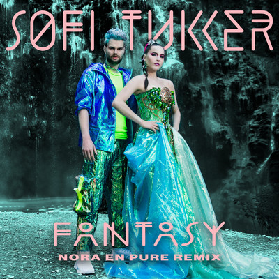 SOFI TUKKER／Nora En Pure