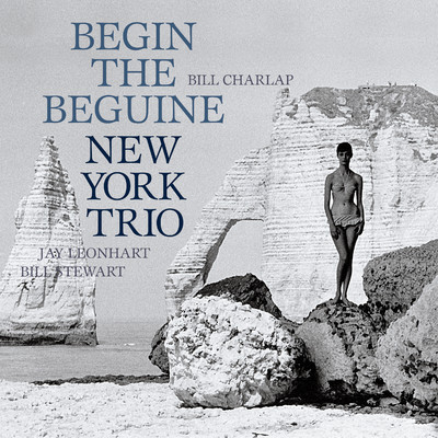 アルバム/Begin The Beguine/New York Trio