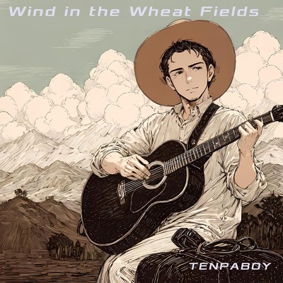 Wind in the Wheat Fields/TENPABOY