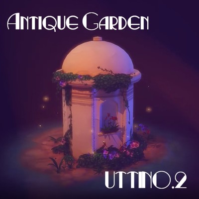 シングル/Antique Garden/UTTINO.2