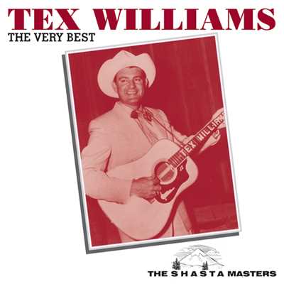 The Very Best (The Shasta Masters)/TEX WILLIAMS