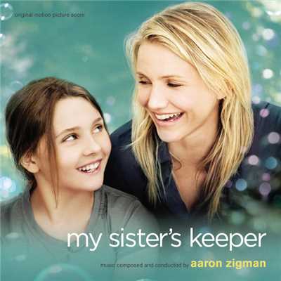アルバム/My Sister's Keeper (Original Motion Picture Score)/アーロン・ジグマン