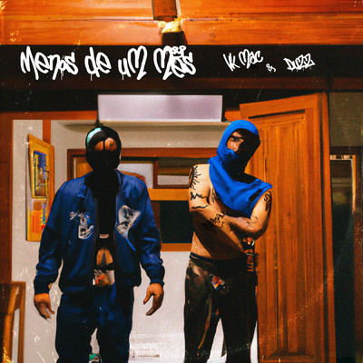 シングル/Menos De Um Mes/Vk Mac／Duzz