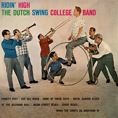 Ridin' High (Remastered 2024)/ダッチ・スウィング・カレッジ・バンド